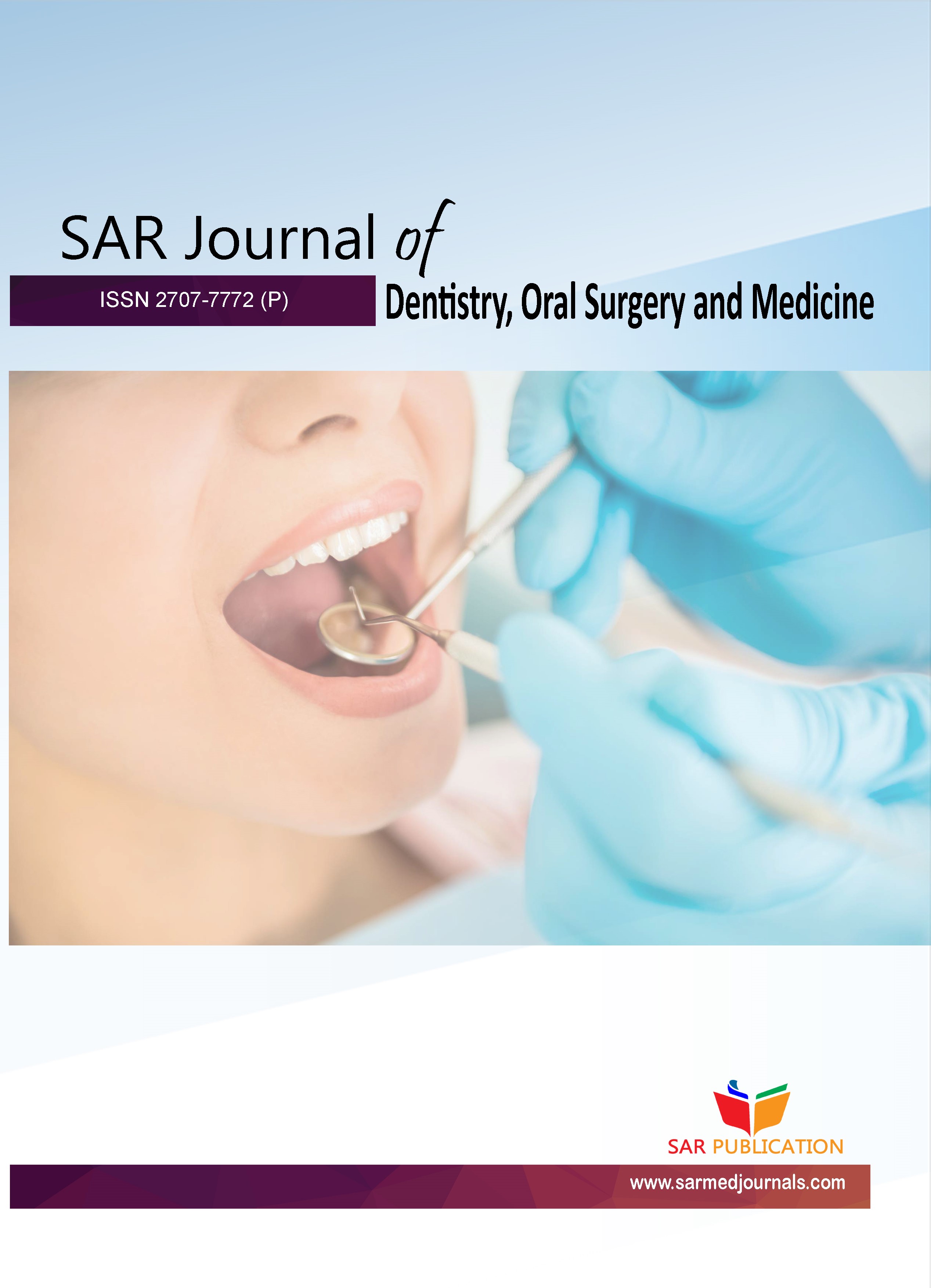 SAR Journal of Dentistry, Oral Surgery and Medicine